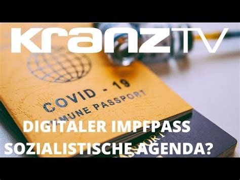 Aus dem grund hilft dir dein digitaler impfpass deinen immunschutz aufrecht zu erhalten und erinnert dich. Digitaler Impfpass: Baustein einer sozialistischen Agenda ...