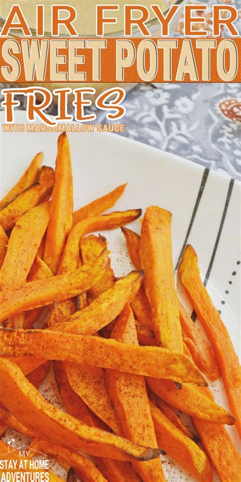 Pepper, parsley, salt, olive oil, sweet potatoes, corn starch. Air Fryer Fries - Delicious air fryer sweet potato fries and easy marshmallow dipping sauce ...