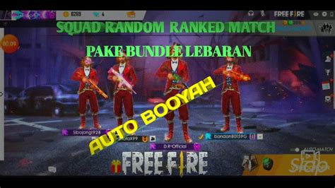 Temukan semua informasi free fire mulai dari senjata terbaik, tips main, update game, hingga event berhadiah magic cube dan diamond. PAKE BUNDLE LEBARAN || SQUAD RANKED MATCH || AUTO BOOYAH ...