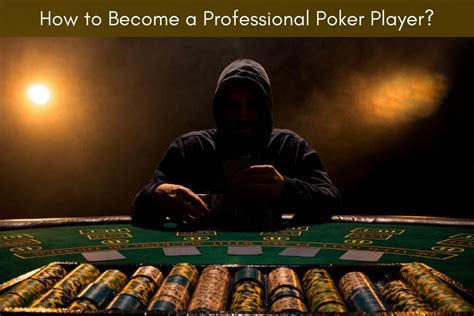 That's a fancy way of saying that poker is based on the situation. How to Become a Professional Poker Player | Skills & Salary