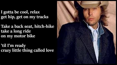 Written by freddie mercury in 1979, the track is included on their 1980 album the game, and also appears on the band's compilation album, greatest hits in 1981. Dwight Yoakam - Crazy Little Thing Called Love LYRICS - YouTube