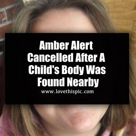 Minnesota amber alert program coordinator kris rush says the people of minnesota play a crucial role in getting amber alerts broadcast. Amber Alert Cancelled After A Child's Body Was Found Nearby