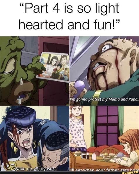 We did not find results for: "Part 4 is so light hearted and fun!" - iFunny :) | Jojo ...