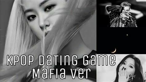 Maybe you would like to learn more about one of these? Kpop Dating Game Mafia Version - YouTube