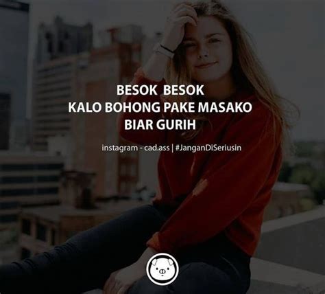  Quotes Galau Tapi Lucu - Celoteh Bijak