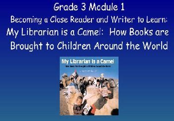 Camels is an exercise for the b2 first use of english set at an upper intermediate level of english. 3rd Gr ELA Module 1 Unit 1 - Becoming a Close Reader ...