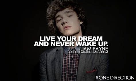 Liam payne posts on fanpop. One Direction Quote! | Direction quotes, One direction quotes, Quotes to live by