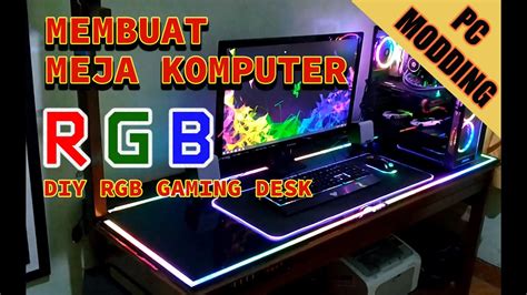 Terbuat dari besi & kayu. DIY RGB Gaming Desk - Membuat Sendiri Meja Komputer RGB ...