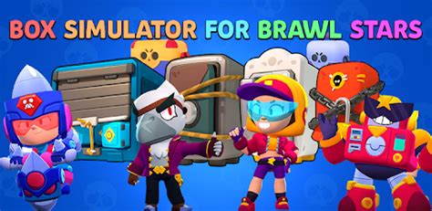Schalte brawler frei und upgrade sie sammle viele verschiedene brawler mit außergewöhnlichen superskills, starpowers und gadgets! Box Simulator For Brawl Stars - Apps on Google Play