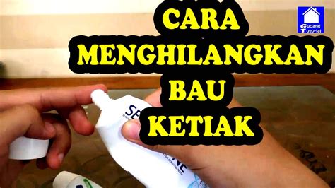 Cara dan bahan yang dibutuhkan tersebut mudah dan bisa kamu coba lakukan di rumah. Cara Menghilangkan bau Ketiak Tanpa Deodoran - YouTube