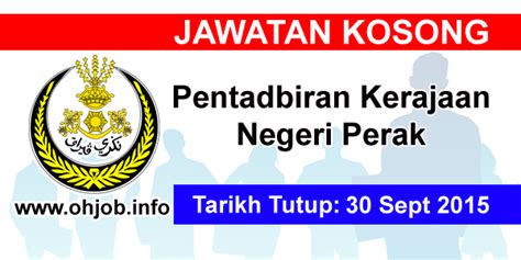 Kerja kosong penang permohonan online via gkerjaya.com. Job Vacancy at Pentadbiran Kerajaan Negeri Perak | JAWATAN ...
