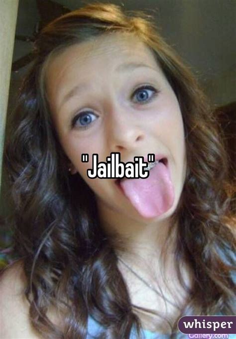 Looking for the hottest new porn: "Jailbait"