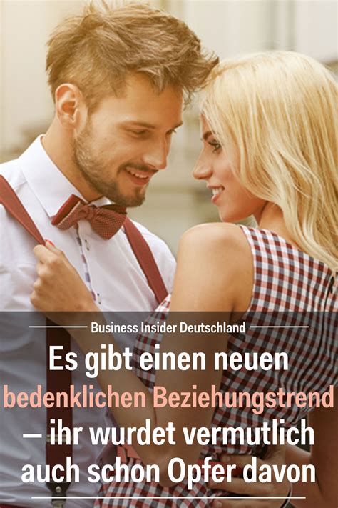 Find out everything there is to know about the most frustrating behavior in dating culture. Es gibt einen neuen bedenklichen Beziehungstrend — und ihr ...