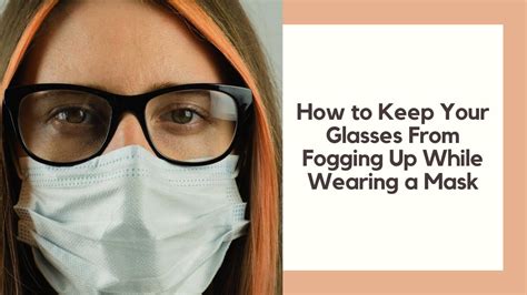 How often do you find yourself in a situation where your lenses steam up? How to Keep Your Glasses From Fogging Up While Wearing a ...