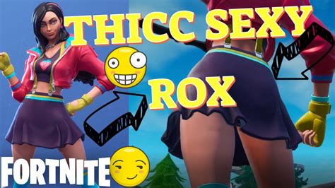 All thicc skins in fortnite compilation!!fortnite has a lot of female skins and most of them are really hot. **NEW** THICC SEXY DANCE SEASON 9 FORTNITE ROX FORTNITE ...