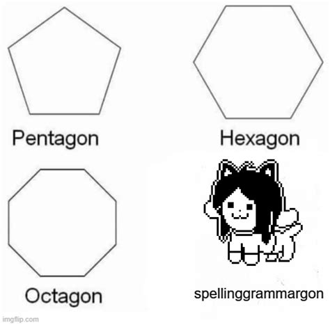 Pentagon, hexagon, heptagon, octagon, underwater. Pentagon Hexagon Octagon Meme - Imgflip