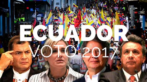 Con más de un 90% de las mesas escrutadas, la agrupación de las fuerzas de derecha, vamos por chile. Elecciones 2017 Ecuador l Voto 2017 Ecuador Últimos ...