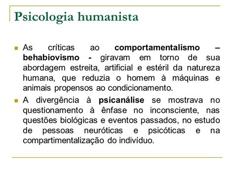 Direção na psicologia ocidental, reconhecendo como seu sujeito principal a personalidade como um sistema integral único, que não é algo previamente dado. psicologia humanista | Psicologia, Inconsciente