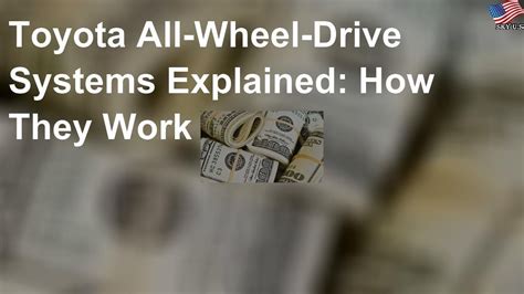 Work and live in the gulf countries! Toyota all-wheel-drive systems explained: How they work ...