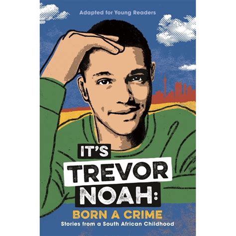 He is best known for being the host of the daily show on comedy central since september 2015. ITS TREVOR NOAH BORN A CRIME - Walmart.com - Walmart.com