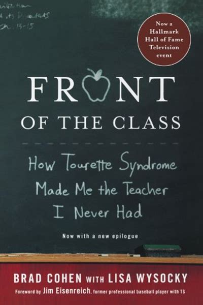 It is notable for featuring the first lead actor with down syndrome.this movie was the winner of a host of movie awards. (2008) Front of the Class by Brad Cohen - St. Martin's ...