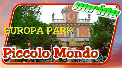 Piccolo mondo offers you an indicative list of all the products necessary for your baby's arrival. Piccolo Mondo OnRide - Europa Park - HD - YouTube