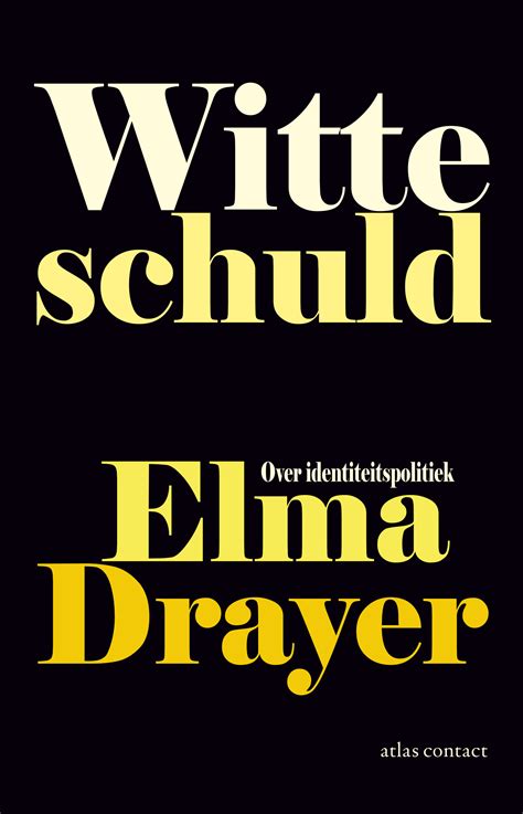 Defence attorney friedrich knonberg knows he must tip legal scales of justice. Atlas Contact 'Witte schuld' van Elma Drayer op de ...