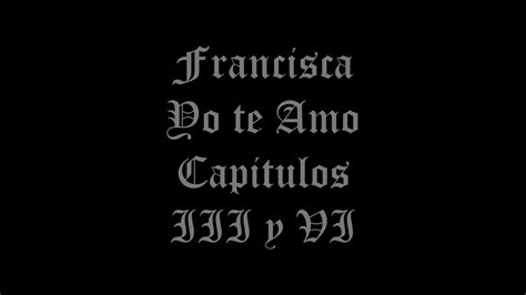 Jac, no sale free amado amo (best seller) pdf download. FRANCISCA YO TE AMO / * AUDIOLIBRO/ CAPITULO 3 -6 - YouTube