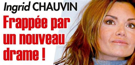 Ingrid chauvin ne quitte plus la scène ! Ingrid Chauvin, des séquelles après son accident