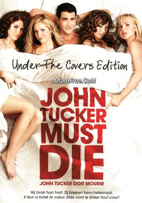 Heather, the cheerleader, beth, a vegan environmentalist , and carrie the academic alpha bitch, team up to bring down the guy that dated them all at once and then broke their hearts. مشاهدة فيلم John Tucker Must Die 2006 مترجم اون لاين ...