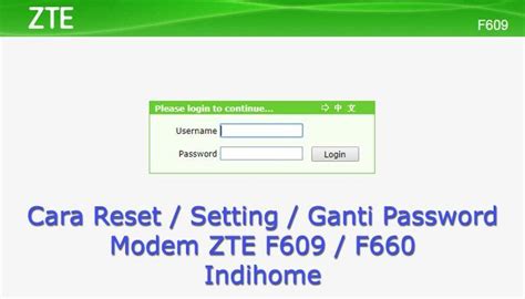 Masuk ke halaman setting zte melalui username. User Dan Password F609 - Password Indihome Zte F609 ...