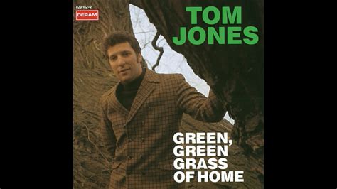 Green, green grass of home (19670chart : tom jones - green green grass of home - YouTube