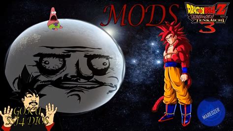 O mod foi desenvolvido por fans por isso esta de mais e a versão 1.3 ja esta para ser lançada. Dragon Ball Z Budokai Tenkaichi 3 Mod Goku SSJ4 Dios HD - YouTube