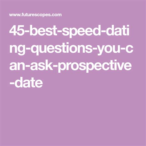 Attending a speed dating event can be daunting. 45-best-speed-dating-questions-you-can-ask-prospective ...