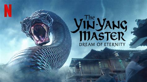 The world is on the verge of a devastating war with monsters who are coming to retrieve the scaling stone. The Yin-Yang Master: Dream Of Eternity (2021) - Netflix ...