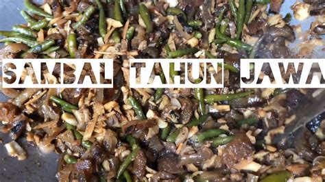 Sambal tahun ni terkenal di kalangan orang jawa. Resepi Sambal Tahun Jawa - YouTube