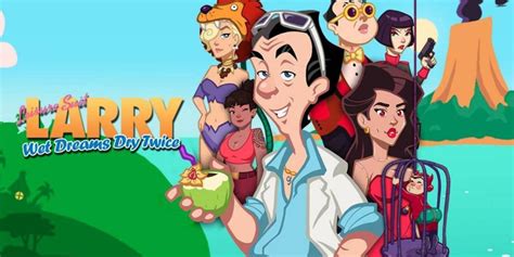 It is in the idea. Leisure Suit Larry - Wet Dreams Dry Twice: Das frivole ...