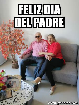 Para los que recién se enteran que son padres. Meme Personalizado - Feliz dia del padre - 31709290