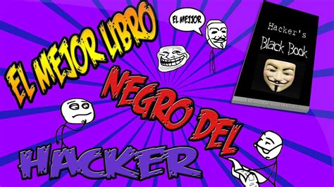 Book el libro blanco del hacker (spanish edition) taken from a reliable source www.amazon.com. El Mejor Libro Negro Del Hacker 2014 - YouTube