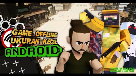 Dan tentu saja ukuran kecil sehingga akan membuat kinerja ponsel android kalian tetap ringan. 6 Game OFFLINE Ukuran Kecil Terbaik Android Juni 2020 ...