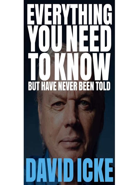 Why were those habits in wet and lined with or a high, quavering note. David Icke - Everything You Need to Know But Have Never ...