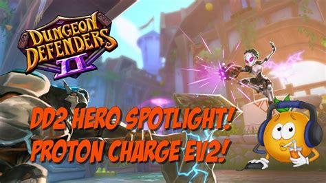 Ps:proton is present inside the nucleus with neutron in an atom which has. DD2 Hero Spotlight! New & Improved Proton Charge EV2 ...