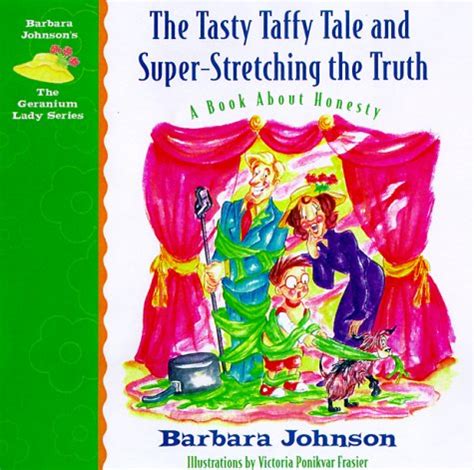 Смотрите видео taffy tales v 0 8 1 онлайн. The Tasty Taffy Tale And Super Stretching The Truth: A Book About Honesty by Barbara Johnson ...