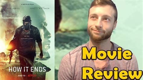 To watch it on the big screen, it supports most modern smart tvs or you can stream directly from google chromecast or apple tv. How It Ends (2018) - Netflix Movie Review (Non-Spoiler ...