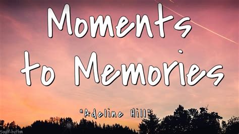 moment to memories lyrics