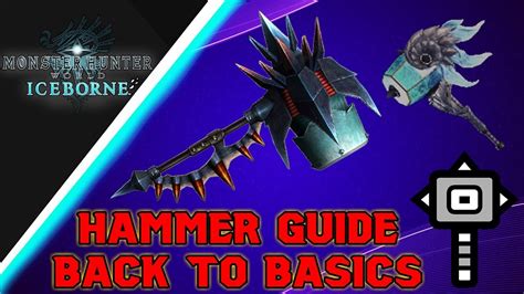 Ready to slug your way through the newest release in the mhw universe? MHW Iceborne - HAMMER GUIDE - Back To Basics - YouTube