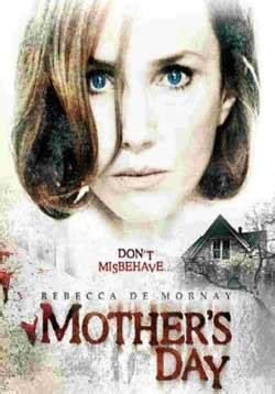 Membrii unei familii de psihopati se intorc la casa in care au copilarit, unde ii terorizeaza pe noii proprietari si musafirii lor. Film Review: Mother's Day (2010) | HNN