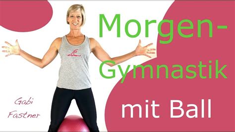 Je nach größe variiert das gewicht: 🐸15 min Morgen-Gymnastik mit dem Ball #gutenmorgen # ...