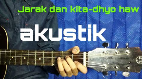 Check spelling or type a new query. Dhyo haw-jarak dan kita(akustik by madhan project - YouTube