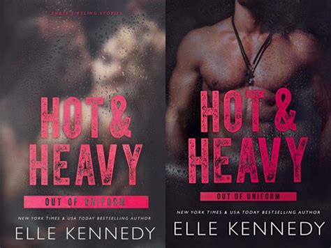 I hope audible makes all the books available. HOT & HEAVY- Elle Kennedy #2 Out Of Uniform | LiteralMentes